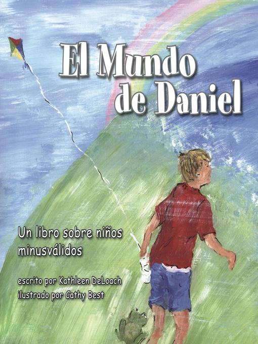 Title details for El Mundo de Daniel by Kathleen DeLoach - Available